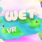 Wet VR