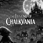The Legend of Chalkvania