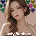 Lusty Bubbles: Animated Edition