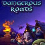 Dangerous Roads