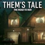 Them's Tale: The Road to Her
