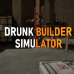 Drunk Builder Simulator