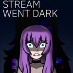 After the Stream Went Dark