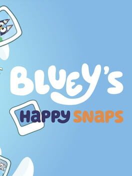 Bluey’s Happy Snaps