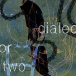 A Dialect for Two