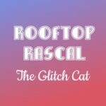 Rooftop Rascal: The Glitch Cat