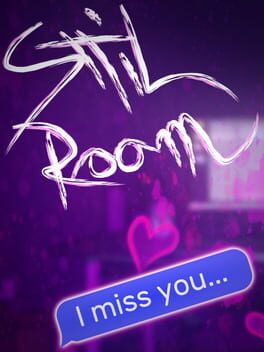 Still Room: I Miss You