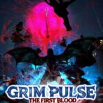 Grim Pulse: The First Blood