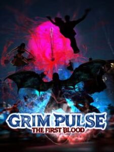Grim Pulse: The First Blood