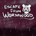 Escape from Wormwood
