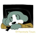 Effeminate Touch