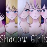 Shadow Girls