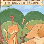 Fear Dog The Bolota Escape