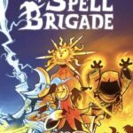 The Spell Brigade