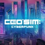 CEO Sim: Cyberpunk