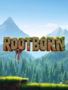 Rootborn