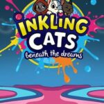Inkling Cats: Beneath the dreams