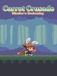 Carrot Crusade: Mimika’s Reckoning