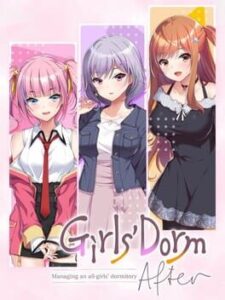 Girls’ Dorm: Managing an All-Girls’ Dormitory – After
