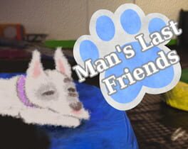 Man’s Last Friends