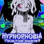 Hypnophobia; From Your Shadow