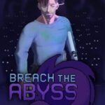Breach the Abyss