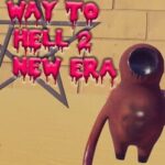 Way to Hell 2 New Era