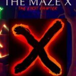 The Maze X: The First Chapter