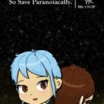 Death Everywhere, So Save Paranoiacally