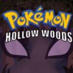Pokémon: Hollow Woods