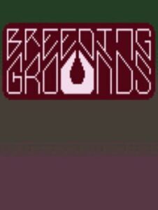 Breeding Grounds