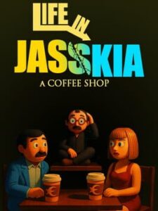 Life in Jasskia: a Coffee Shop