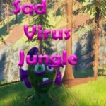 Sad Virus Jungle