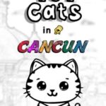 101 Cats in Cancun