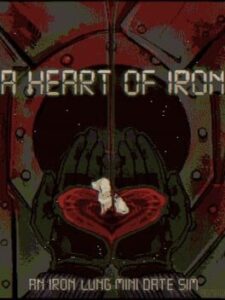 A Heart Of Iron