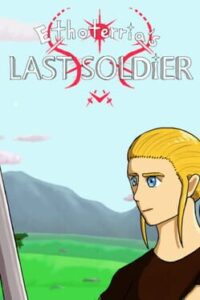 Ethoterria’s Last Soldier