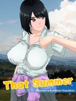 That Summer: Hannah’s Summer Vacation