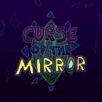 Curse of the Mirror