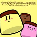 Nice Pudding World DX
