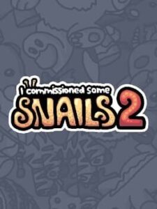 I Commissioned Some Snails 2