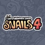 I Commissioned Some Snails 4