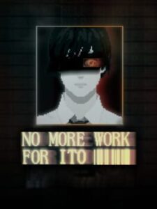 No More Work for Ito