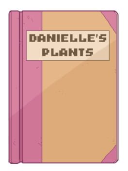 Danielle’s Plant Game
