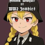 Totenkampf: Anime Waifus vs WW2 Zombies