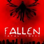 Fallen: Fatal Force