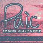 Paic: Moon Rider Story