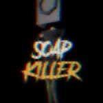 Soap Killer