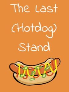 The Last (Hotdog) Stand