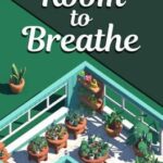 Room to Breathe