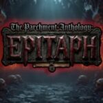 Epitaph: The Parchment Anthology